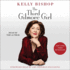 The Third Gilmore Girl: 'a Chorus Line, ' 'Dirty Dancing, ' 'Gilmore Girls, ' and Other Stories of My Life So Far