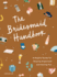 The Bridesmaid Handbook: a Helpful Guide for Staying Organized and Having Fun