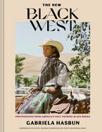 The New Black West: Photographs From America's Only Touring Black Rodeo