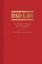 Dad Law: the Definitive Reference for All Things Dad
