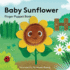 Baby Sunflower: Finger Puppet Book (Little Finger Puppet)