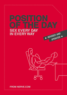 Position of the Day Revised and Updated: Sex Every Day in Every Way (Nerve)