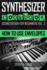 Synthesizer Cookbook: How to Use Envelopes (Sound Design for Beginners)