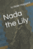 Nada the Lily: Annotated