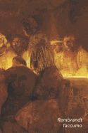 Rembrandt Taccuino: Congiura Di Giulio Civile | Bel Diario | Perfetto Per Prendere Appunti | Ideale Per La Scuola, Lo Studio, Le Ricette O Le Password (Italian Edition)