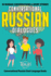 Conversational Russian Dialogues: 50 Russian Conversations and Short Stories (Conversational Russian Dual Language Books)
