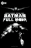 Batman: Full Moon (Dc Batman Full Moon, 1)