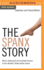 The Spanx Story: What's Underneath the Incredible Success of Sara Blakely's Billion Dollar Empire Charlie Wetzel, Stephanie Wetzel