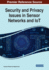Security and Privacy Issues in Sensor Networks and Iot