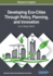 Developing Eco-Cities Through Policy, Planning, and Innovation: Can It Really Work?
