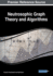 Neutrosophic Graph Theory and Algorithms