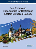 New Trends and Opportunities for Central and Eastern European Tourism