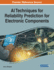 Ai Techniques for Reliability Prediction for Electronic Components