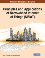 Principles and Applications of Narrowband Internet of Things (Nbiot)