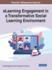 Elearning Engagement in a Transformative Social Learning Environment