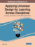 Applying Universal Design for Learning Across Disciplines