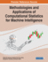 Methodologies and Applications of Computational Statistics for Machine Intelligence