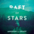 Raft of Stars: a Novel