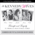 The Kennedy Wives: Triumph and Tragedy in Americas Most Public Family