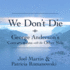 We Dont Die: George Andersons Conversations With the Other Side