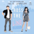 Cross the Line (the Boston Love Series)