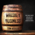 Whiskey Business: How Small-Batch Distillers Are Transforming American Spirits