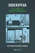 Coderspeak: the Language of Computer Programmers