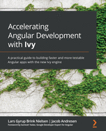 Accelerating Angular Development With Ivy