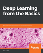 Deep Learning From the Basics