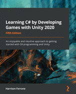 Learning C# By Developing Games With Unity 2020