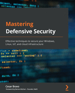 Mastering Defensive Security