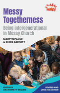 Messy Togetherness: Being intergenerational in Messy Church