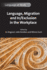 Language, Migration and In/Exclusion in the Workplace