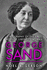 George Sand: a Biography of the First Modern, Liberated Woman (Giants of the Arts)