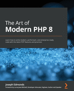 The Art of Modern Php 8