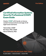 Certified Information Systems Security Professional (CISSP) Exam Guide: Master CISSP with hands-on bonus content and practical coverage of all eight exam domains
