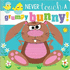 Never Touch a Grumpy Bunny! (Never Touch)