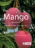 The Mango: Botany, Production and Uses