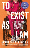 To Exist As I Am: Longlisted for the Women's Prize for Non-Fiction 2026