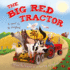 The Big Red Tractor (Padded Board Books)