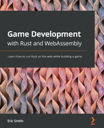 Game Development With Rust and Webassembly