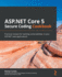 Asp. Net Core 5 Secure Coding Cookbook