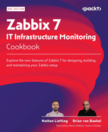 Zabbix 7 It Infrastructure Monitoring Cookbook