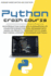 Python Crash Course: an Introduction Guide With Fundamentals of Computer Science for Total Beginners With Hands-on Projects, Tricks and Tips to Learn Fast Coding Concepts, Techniques and Tools