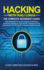 Hacking With Kali Linux: the Complete Beginner's Guide With Detailed Practical Examples of Wireless Networks Hacking & Penetration Testing to Fully Understand the Basics of Computer Cyber Security
