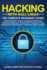 Hacking With Kali Linux: the Complete Beginner's Guide With Detailed Practical Examples of Wireless Networks Hacking & Penetration Testing to Fully Understand the Basics of Computer Cyber Security