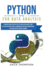 Python for Data Analysis: a Practical Guide You Can't Miss to Master Data Using Python. Key Tools for Data Science, Introducing You Into Data Manipulation, Data Visualization, Machine Learning