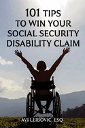 101 Tips to Win Your Social Security Disability Claim