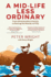 A Mid Life Less Ordinary
