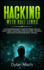 Hacking With Kali Linux: a Comprehensive Guide for Beginners to Learn Basic Hacking, Cybersecurity, Wireless Networks, and Penetration Testing